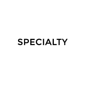 Specialty