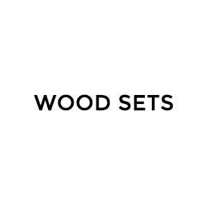 Wood Sets